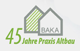 Altbau - sanieren, renovieren, modernisieren. Informationsseiten des Bundesarbeitskreis Altbauerneuerung e.V. Berlin, BAKA.